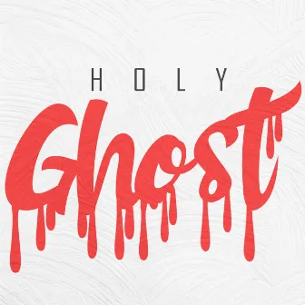 Holy Ghost by Quan B.