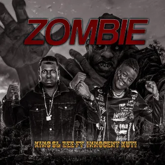 Zombie by King SL zee