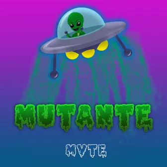 Mutante by MVTE