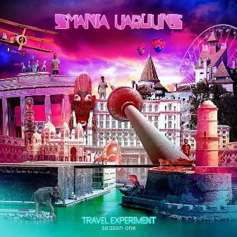 Travel Experiment (Season One) by Smania Uagliuns