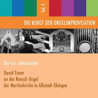 Die Kunst der Orgelimprovisation, Vol. 4 by David Timm