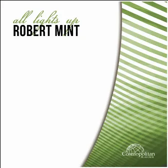 All Lights up Ep by Robert Mint