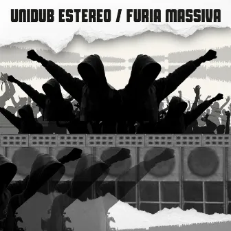 Furia Massiva by Unidub Estereo