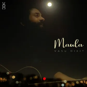 Maula by Vasu Dixit