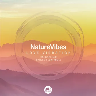 Love Vibration by NatureVibes