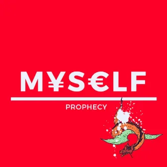 Myself by Prophecy