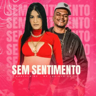 Sem Sentimento by Mc Marcela GC