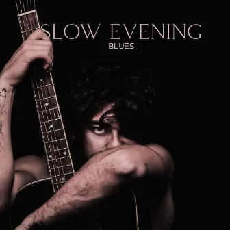 Slow Evening Blues: Best Blues Rock Ballads, Beautiful Relaxing & Emotional Instrumentals | Jazz Music by Jazz And Blues Instrumentals