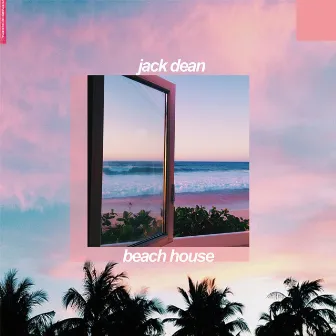 Beach House by Jack Dean