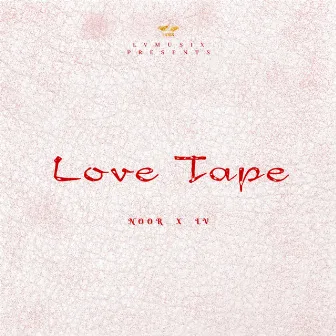 Love Tape by Noor