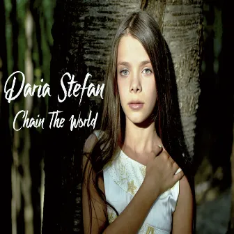 Chain The World by Daria Stefan