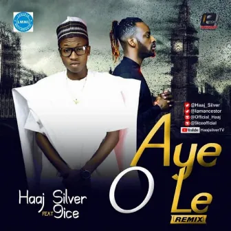 Aye O Le by Haaj Silver