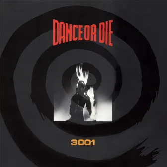 3001 by Dance Or Die