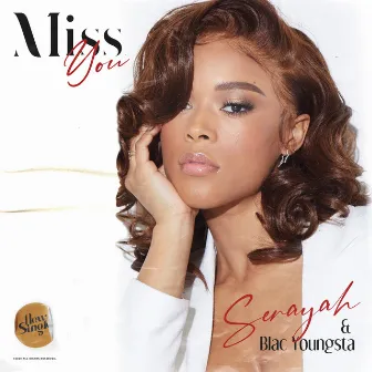 Miss You by Serayah