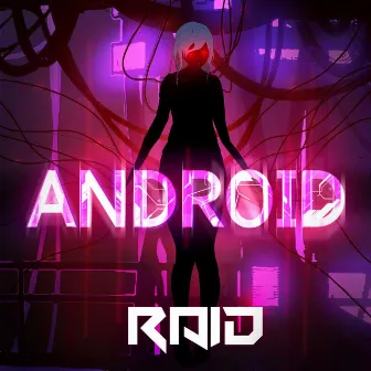 Android by Raid