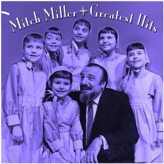 Greatest Hits by Mitch Miller