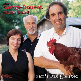 Sam's Big Rooster by Savoy-Doucet Cajun Band