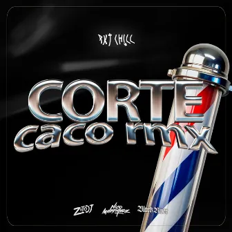 Corte Caco Rmx (Rkt Chill) [Remix] by Nico Manriquez