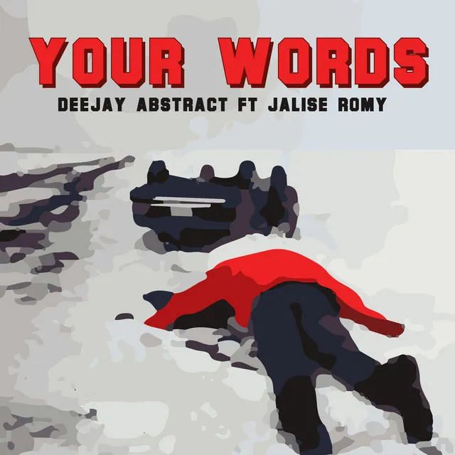 Your Words (feat. Jalise Romy)