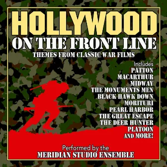 Hollywood On The Front Line by The Meridian Studio Ensemble