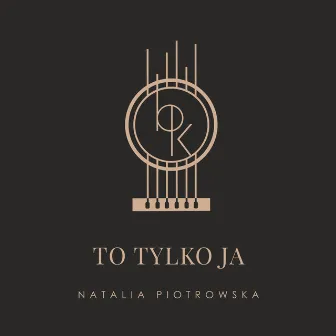 To tylko ja by Natalia Piotrowska