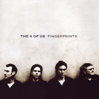 Fingerprints by The 4 Of Us