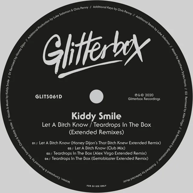 Let A Bitch Know / Teardrops In The Box (Extended Remixes)