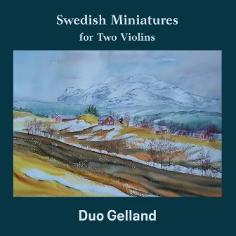 Swedish Miniatures for Two Violins by Duo Gelland