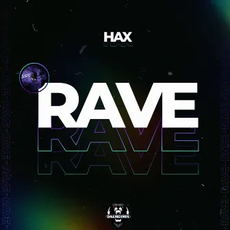 Rave by Hax