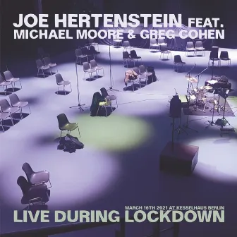 Live During Lockdown by Joe Hertenstein