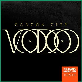 Voodoo (Francis Mercier Remix) by Francis Mercier