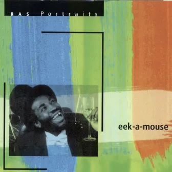 RAS Portraits: Eek-A-Mouse by Eek-A-Mouse