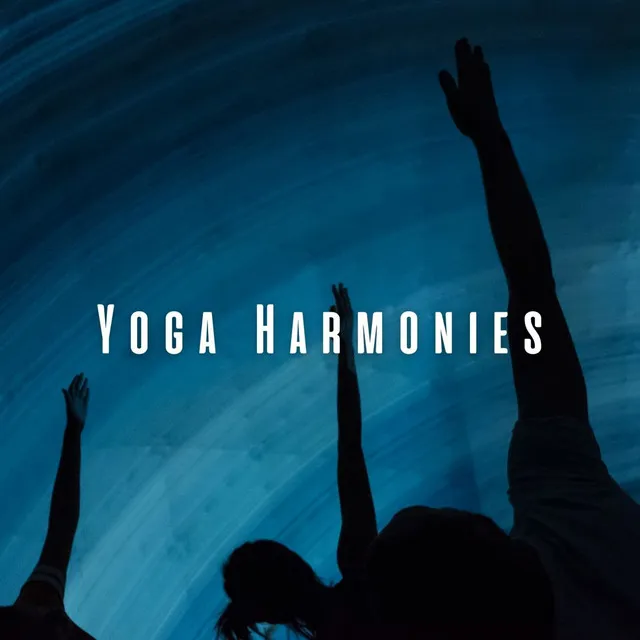 Yoga Harmonies: Music for Inner Peace