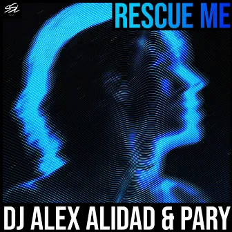 Rescue Me by PARY