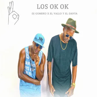 Los Ok Ok by El Danya