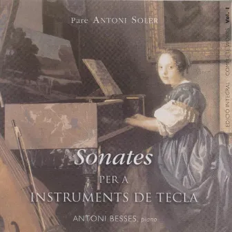 Pare Antoni Soler Sonatas For Keyboard Vol. 1 by Antoni Besses