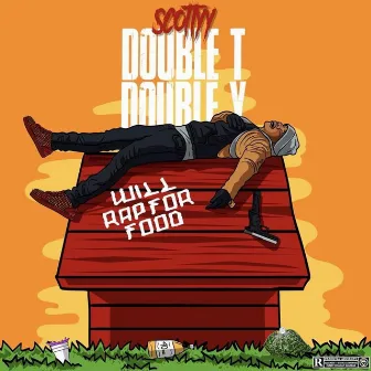 Will Rap for Food by Scottyy Antisocial