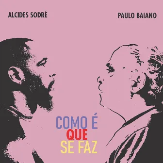 Como É Que Se Faz by Paulo Baiano