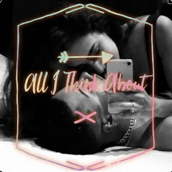 All I Think About by Tre Hill