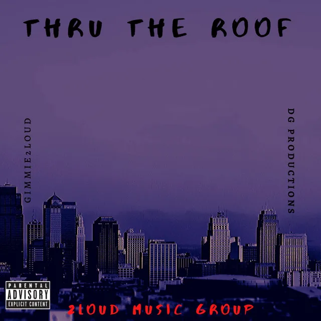 Thru The Roof