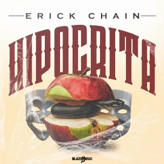 Hipocrita by Erick Chain