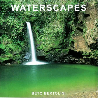 WATERSCAPES by Beto Bertolini