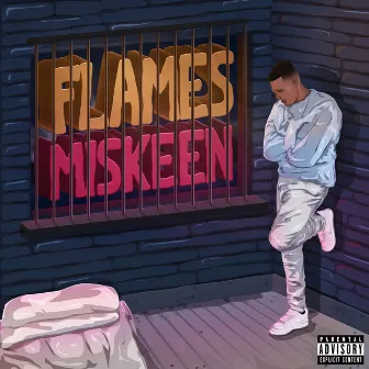 Miskeen by Flames