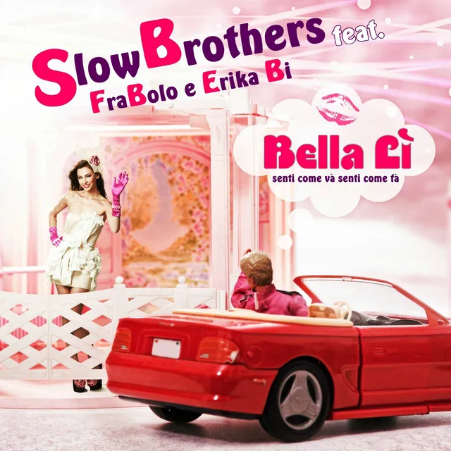 Bella lì (feat. Frabolo, Erika Bi) [Senti come và senti come fà]