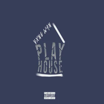 Playhouse by Yxng Wan