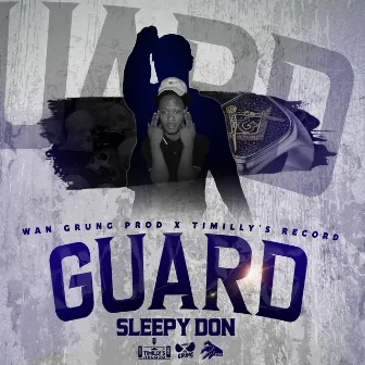 Guard by Sleepy Don