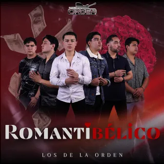 Romantibélico by Los de la Orden