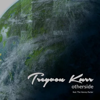 Otherside by Treyvon Kurr