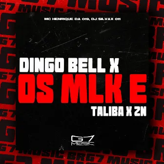 Dingo Bell X os Mlk e Taliba X Zn by MC HENRIQUE DA 019