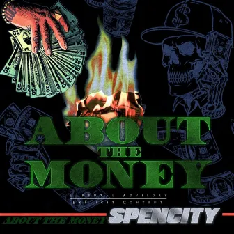 About The Money by Spencity